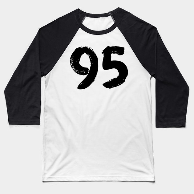 Number 95 Baseball T-Shirt by Erena Samohai